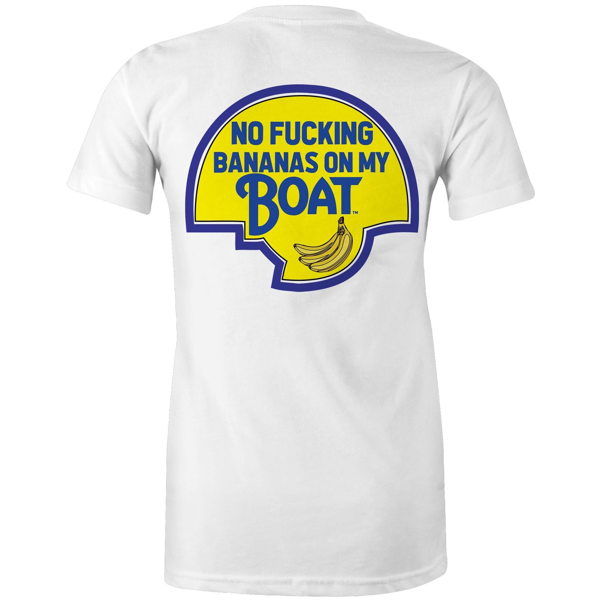 No Effin Bananas On My Boat (Back Print) - Women's