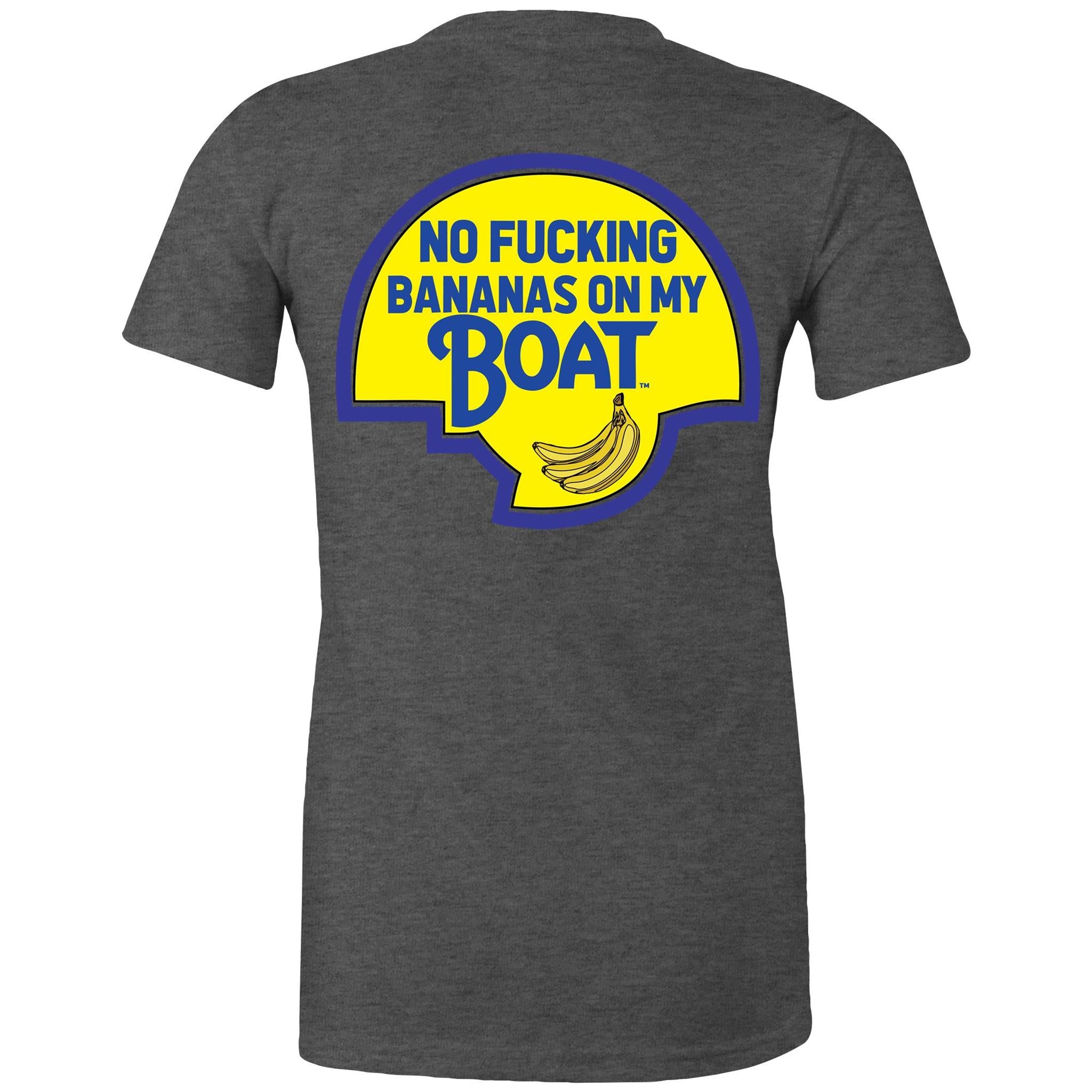 No Effin Bananas On My Boat (Back Print) - Women's