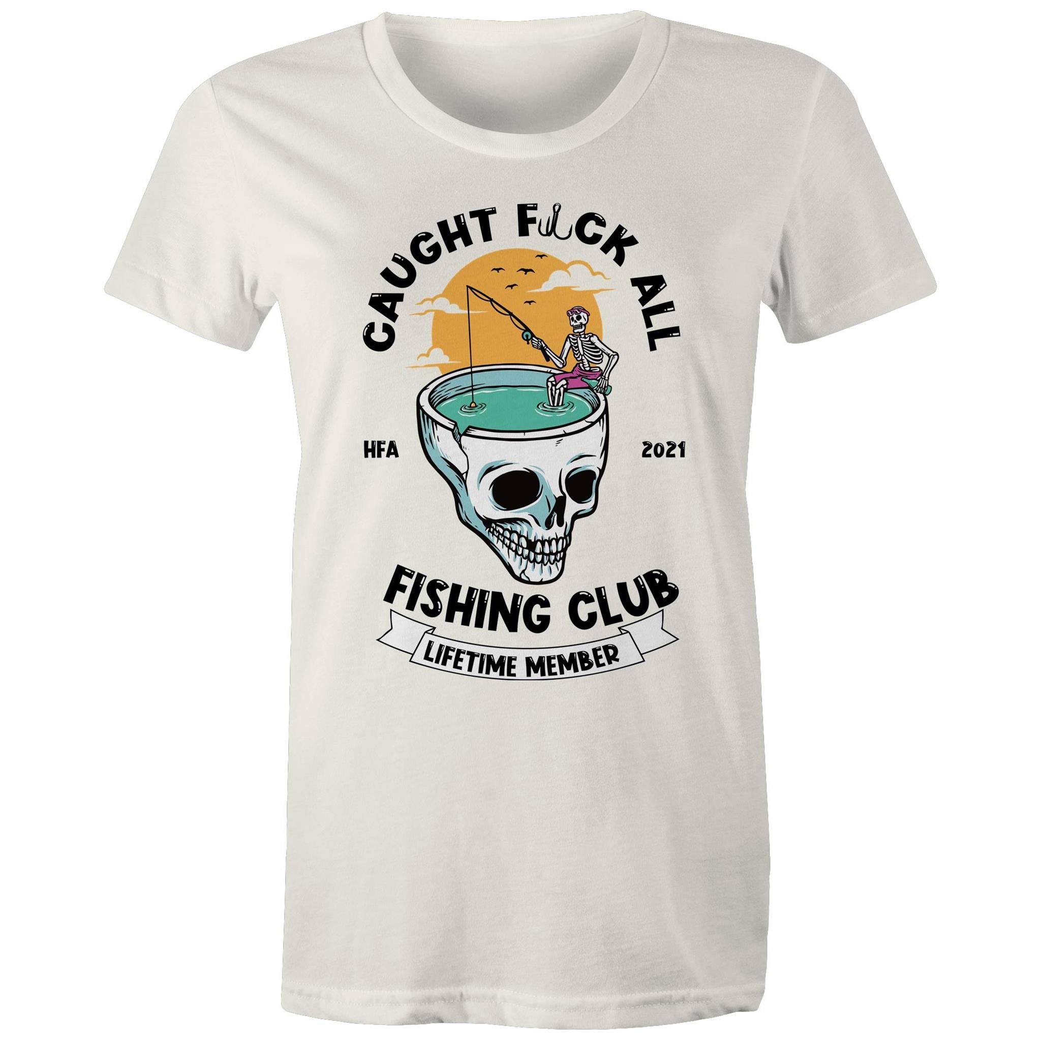 Caught Eff All - Lifetime Member Club Fishing Shirt (Front Print) - Women's