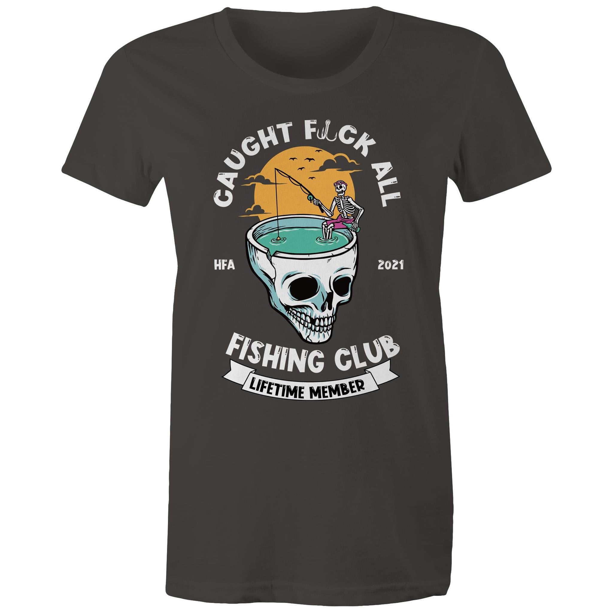 Caught Eff All - Lifetime Member Club Fishing Shirt (Front Print) - Women's