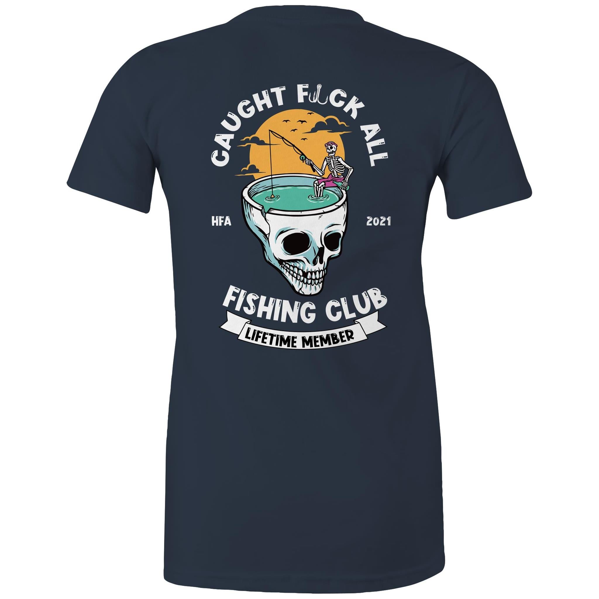 Caught Eff All - Lifetime Member Club Fishing Shirt (Back Print) - Women's