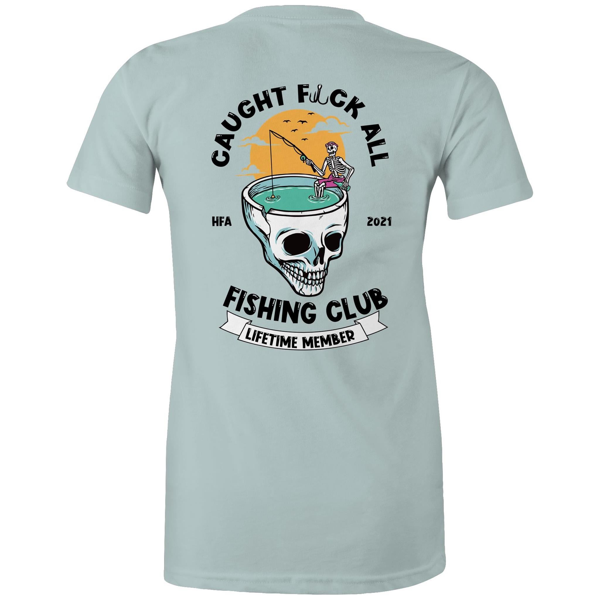 Caught Eff All - Lifetime Member Club Fishing Shirt (Back Print) - Women's