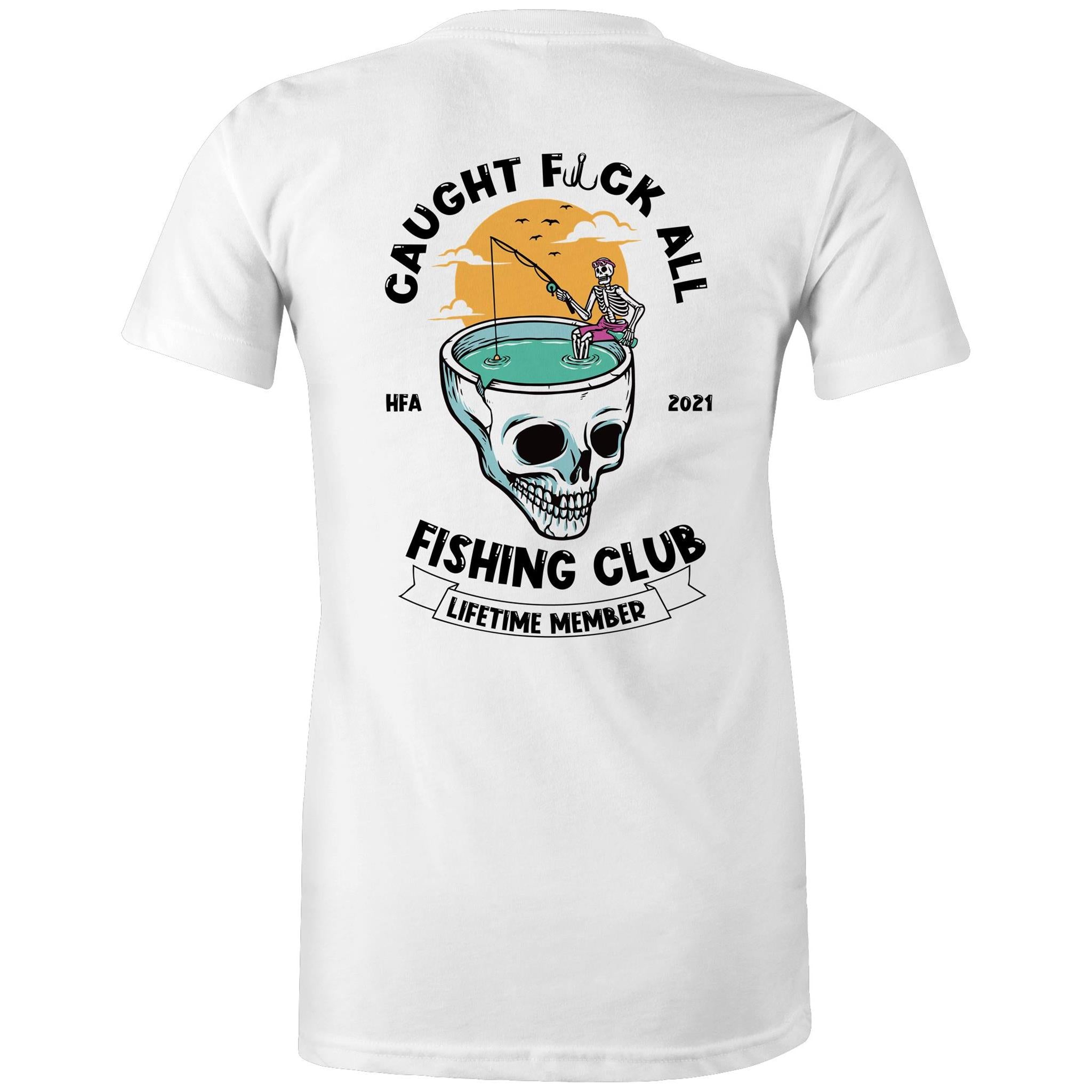 Caught Eff All - Lifetime Member Club Fishing Shirt (Back Print) - Women's