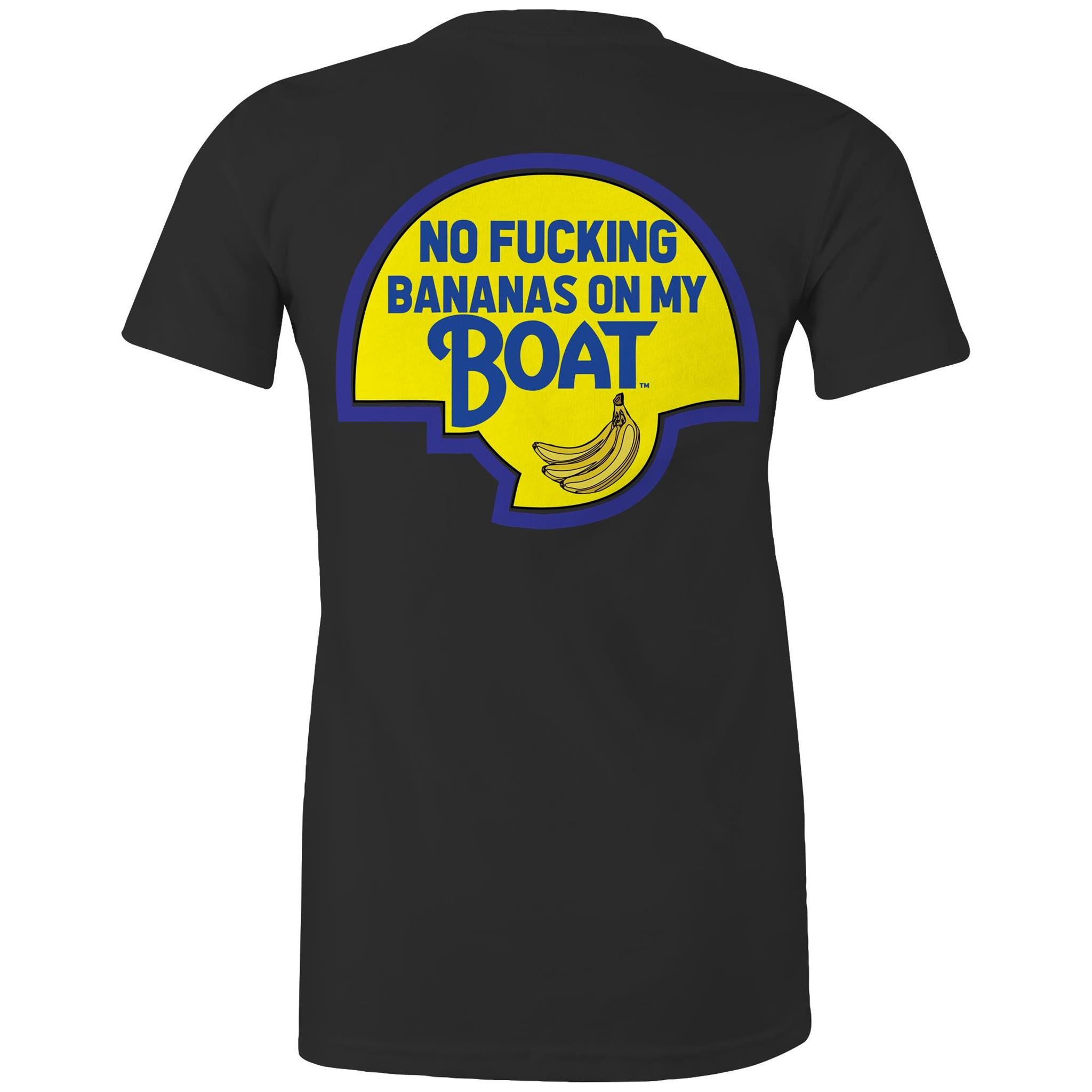 No Effin Bananas On My Boat (Back Print) - Women's