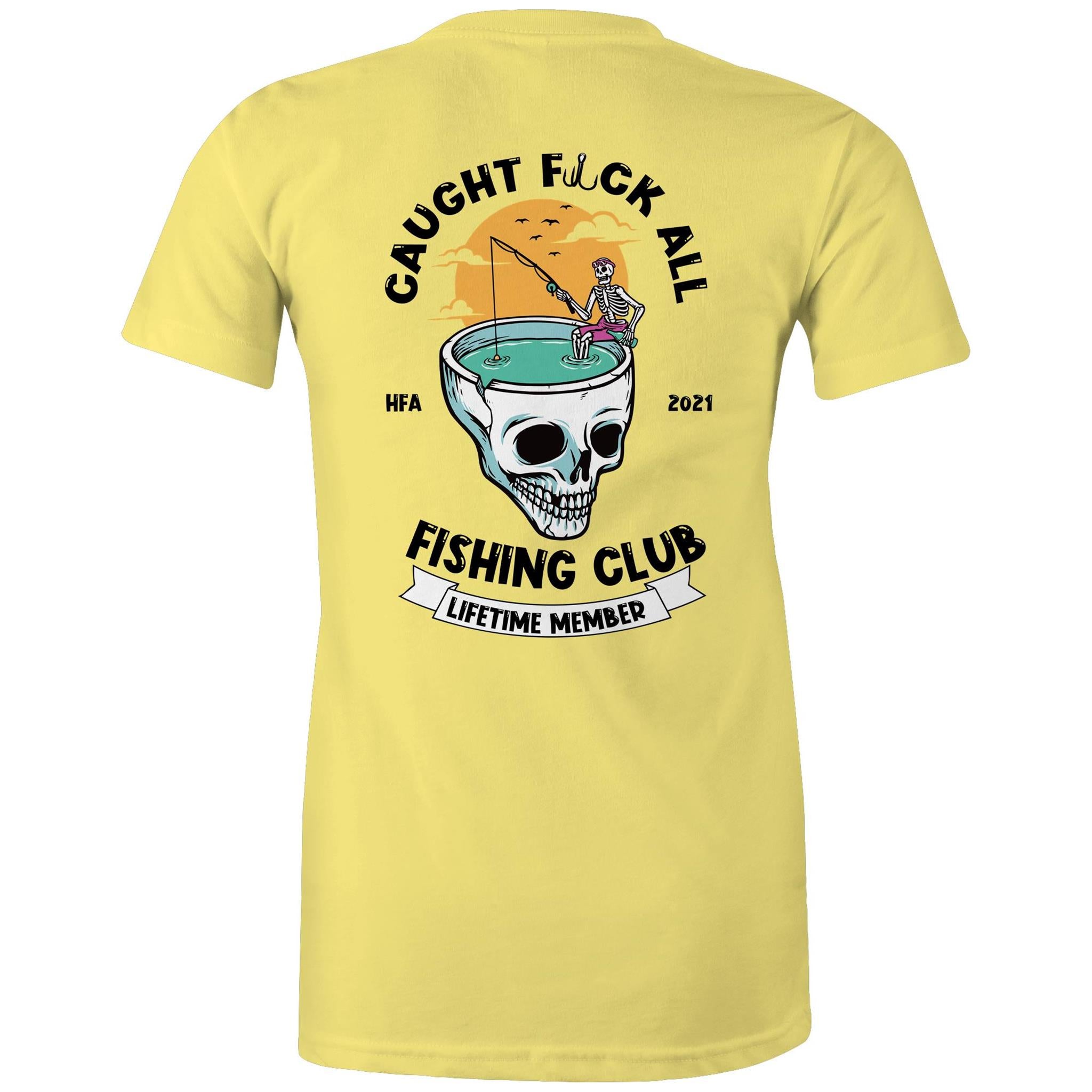 Caught Eff All - Lifetime Member Club Fishing Shirt (Back Print) - Women's