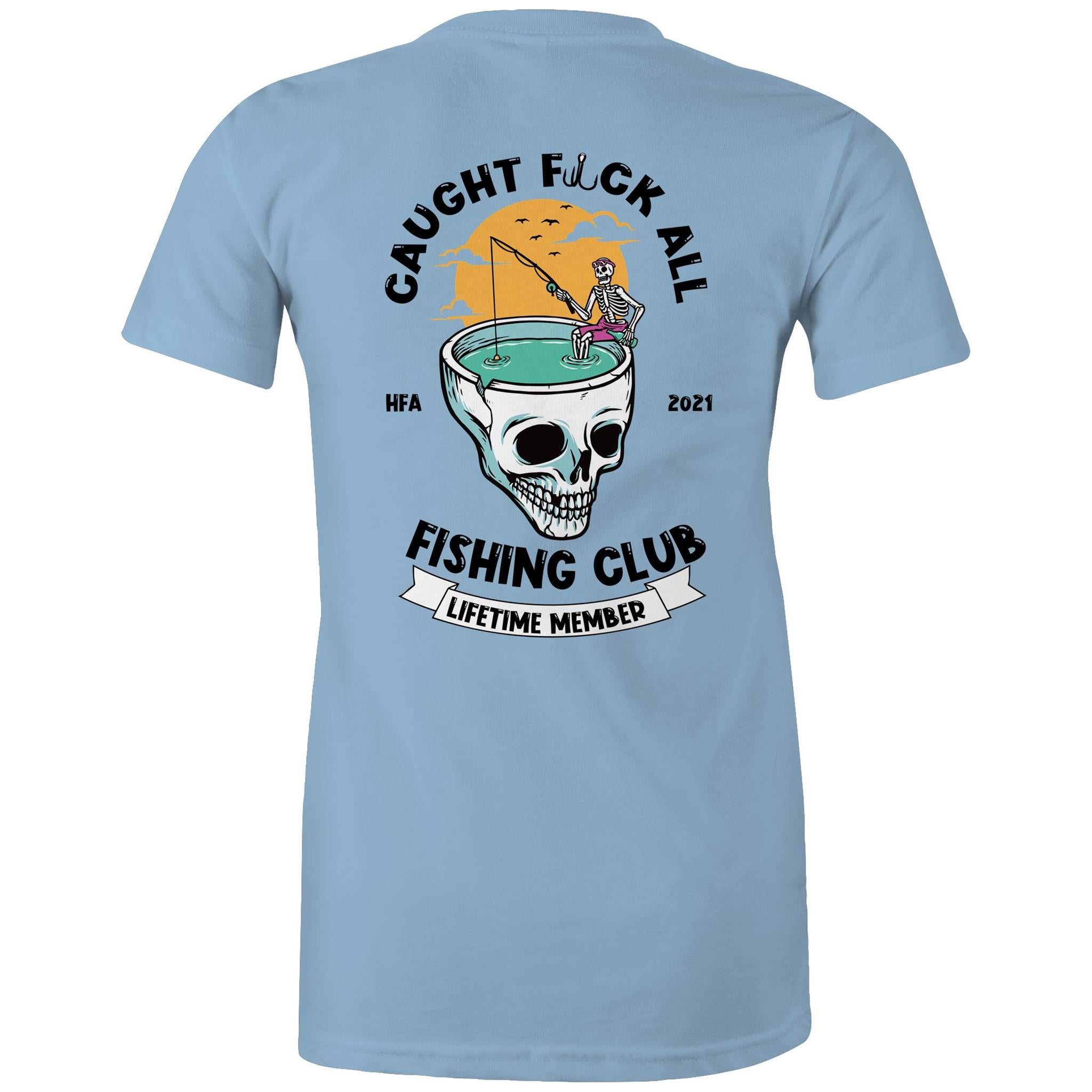 Caught Eff All - Lifetime Member Club Fishing Shirt (Back Print) - Women's
