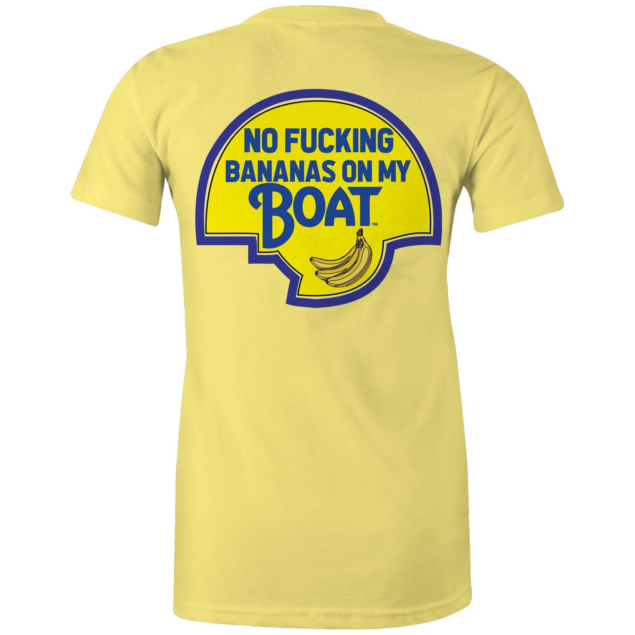 No Effin Bananas On My Boat (Back Print) - Women's